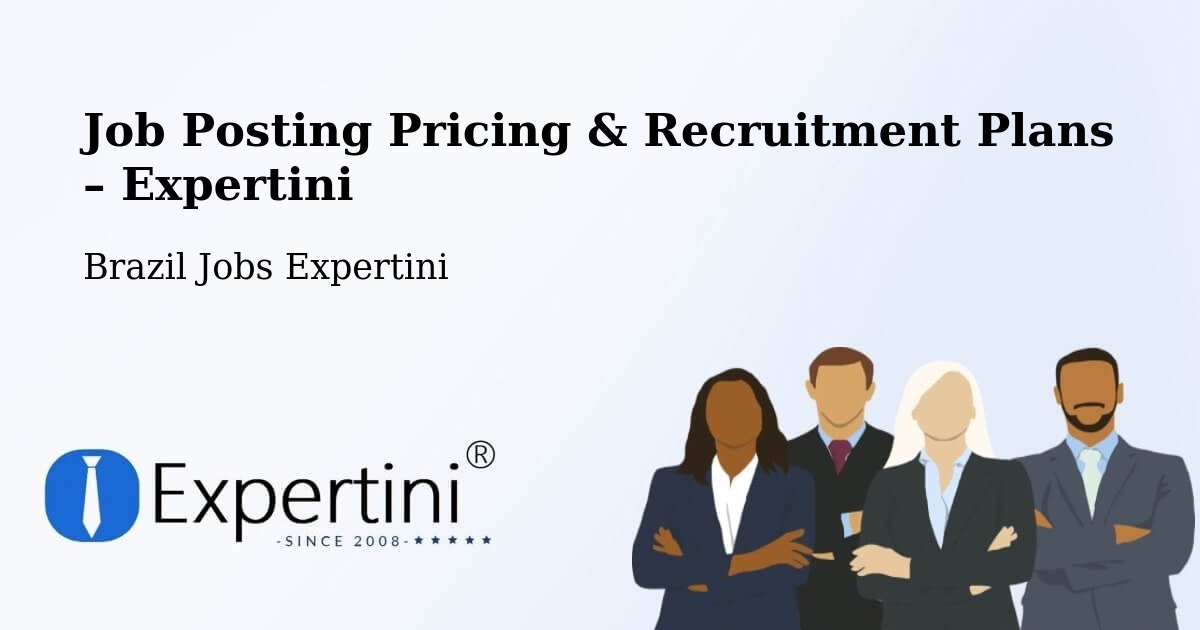 Job Posting Pricing & Recruitment Plans – Mesquita - Mesquita, Brazil Jobs Expertini